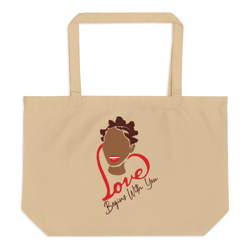 "Love Begins With You" Large organic tote bag